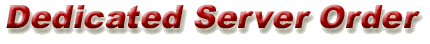 Dedicated Server Order